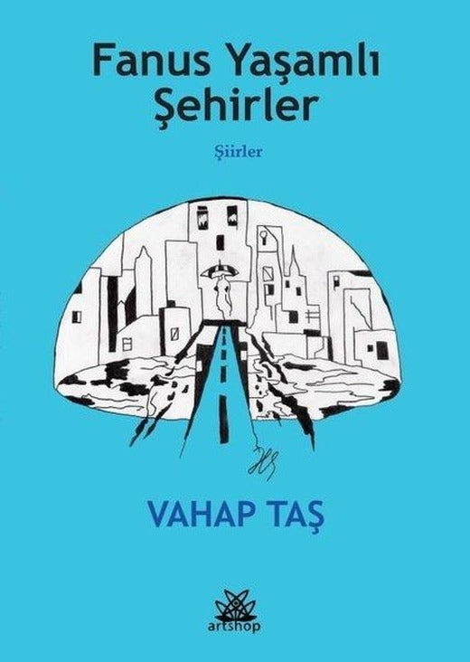 Fanus Yaşamlı Şehirler - Şiirler | Artshop Yayıncılık (İnce Kapak)
