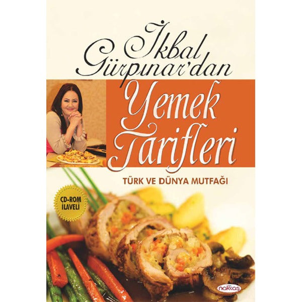İkbal Gürpınar'dan Yemek Tarifleri | Nakkaş Yapım ve Prodüksiyon (Ciltsiz)