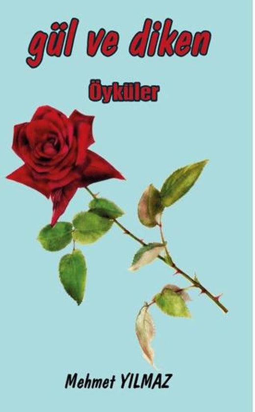 Gül ve Diken | Platanus Publishing (Ciltsiz)