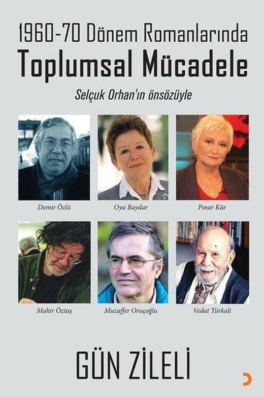 Toplumsal Mücadele - 1960-70 Dönem Romanlarında | Cinius (İnce Kapak)