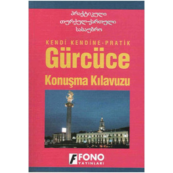 Gürcüce Konuşma Kılavuzu | Fono Yayınları