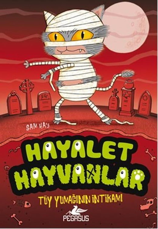 Hayalet Hayvanlar 2 - Tüy Yumağının İntikamı | Pegasus (İnce Kapak)