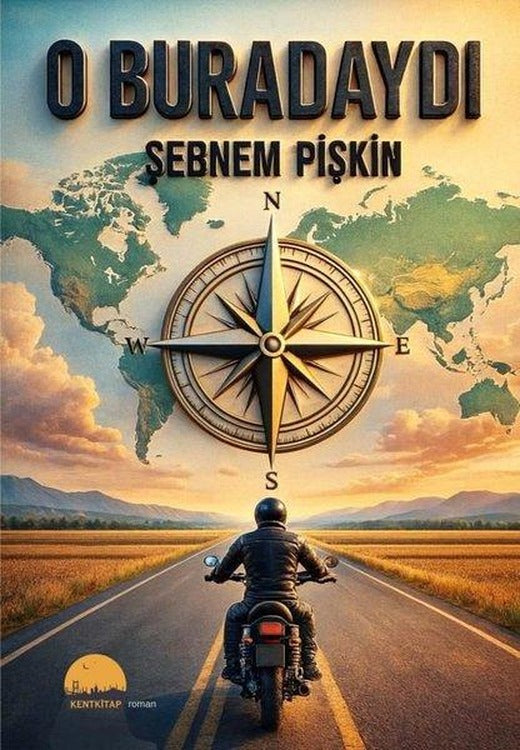 O Buradaydı | Kent Kitap (İnce Kapak)