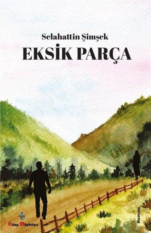 Eksik Parça | Kitap Müptelası Yayınları (İnce Kapak)