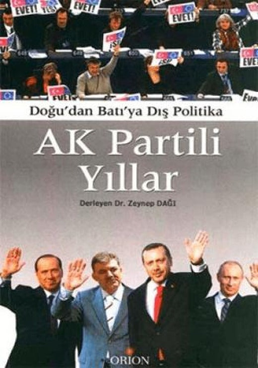 Ak Partili Yıllar | Orion Kitabevi (Ciltsiz)