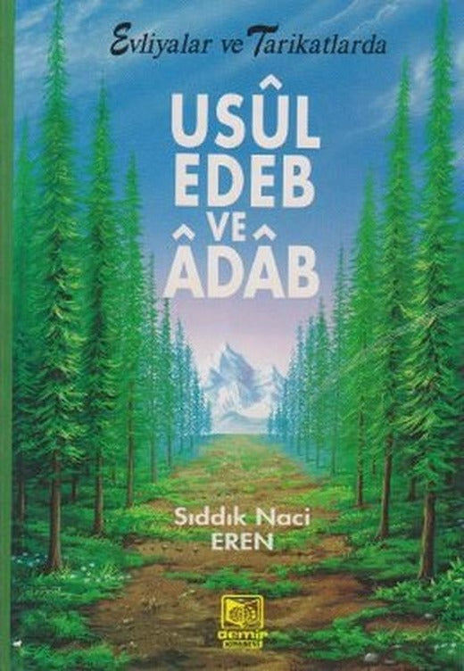 Evliyalar ve Tarikatlarda Usul Edeb ve Adab | Demir Yayınları (İnce Kapak)
