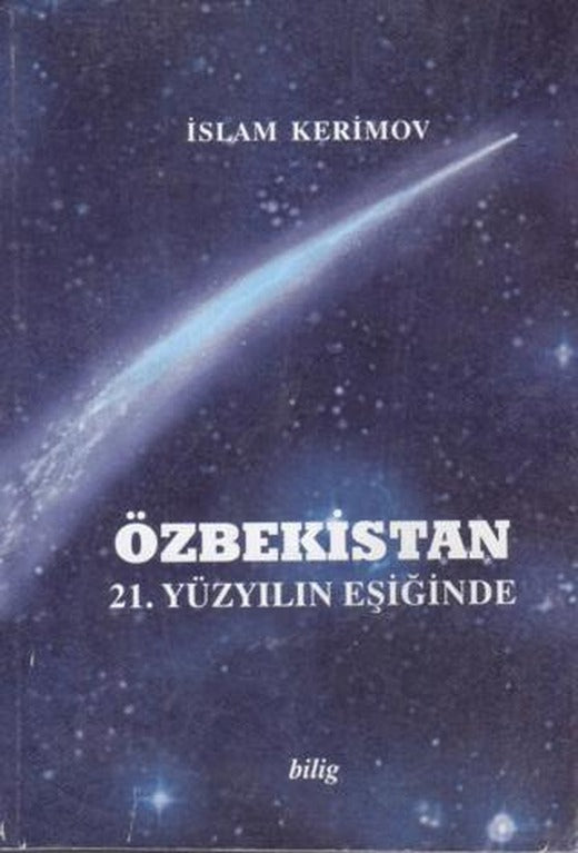 Özbekistan 21. Yüzyılın Eşiğinde | Bilig Yayınları (Ciltsiz)