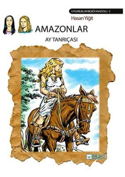 Amazonlar-Ay Tanrıçası | Bulut Yayınları