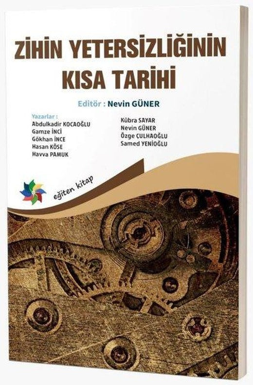 Zihin Yetersizliğinin Kısa Tarihi | Eğiten Kitap (İnce Kapak)