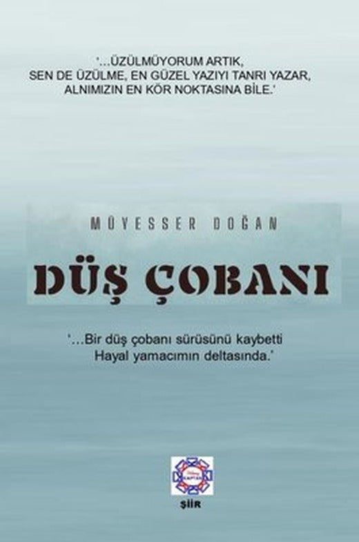 Düş Çobanı | Kılavuz Kaptan Yayınları (İnce Kapak)