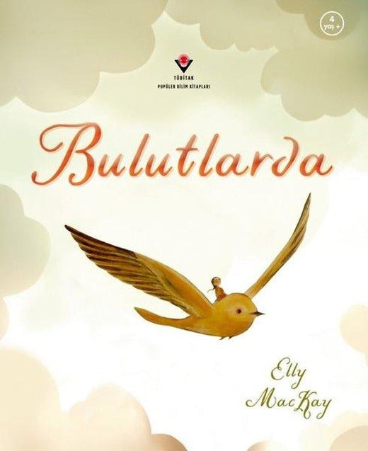 Bulutlarda 4 Yaş+ | Tübitak Yayınları (İnce Kapak)