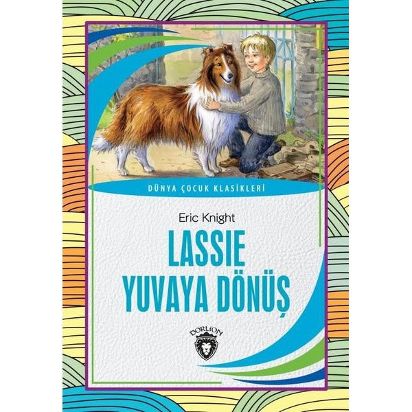Lassie Yuvaya Dönüş | Dorlion Yayınları (Ciltsiz)