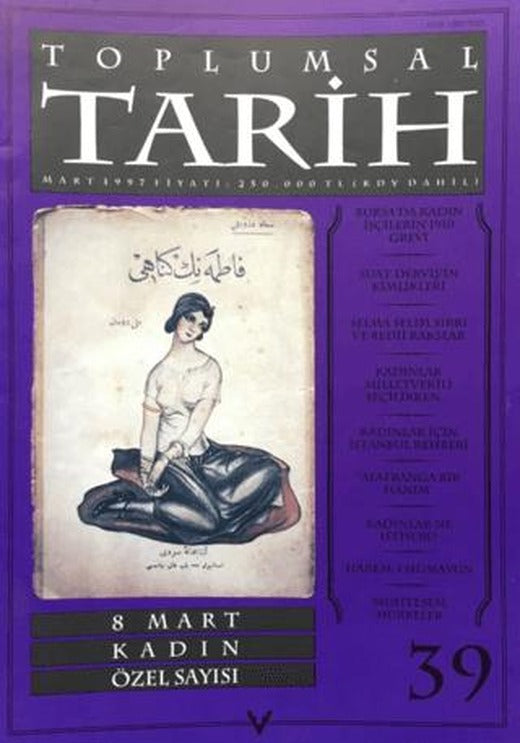 Toplumsal Tarih Dergisi Sayı: 39 | Tarih Vakfı Yurt Yayınları - Toplumsal Tarih Dergisi (Ciltsiz)