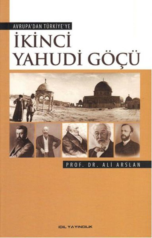 Avrupa'dan Türkiye'ye İkinci Yahudi Göçü | İdil Yayınları (İnce Kapak)