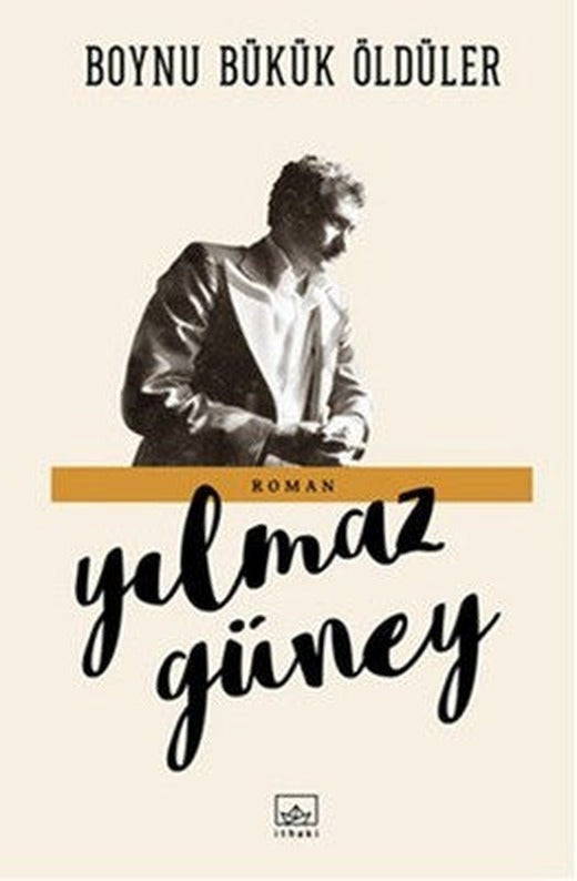Boynu Bükük Öldüler | İthaki Yayınları (İnce Kapak)