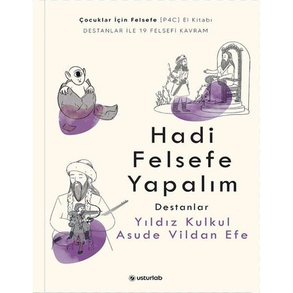 Hadi Felsefe Yapalım 2 - Destanlar | Usturlab (İnce Kapak)