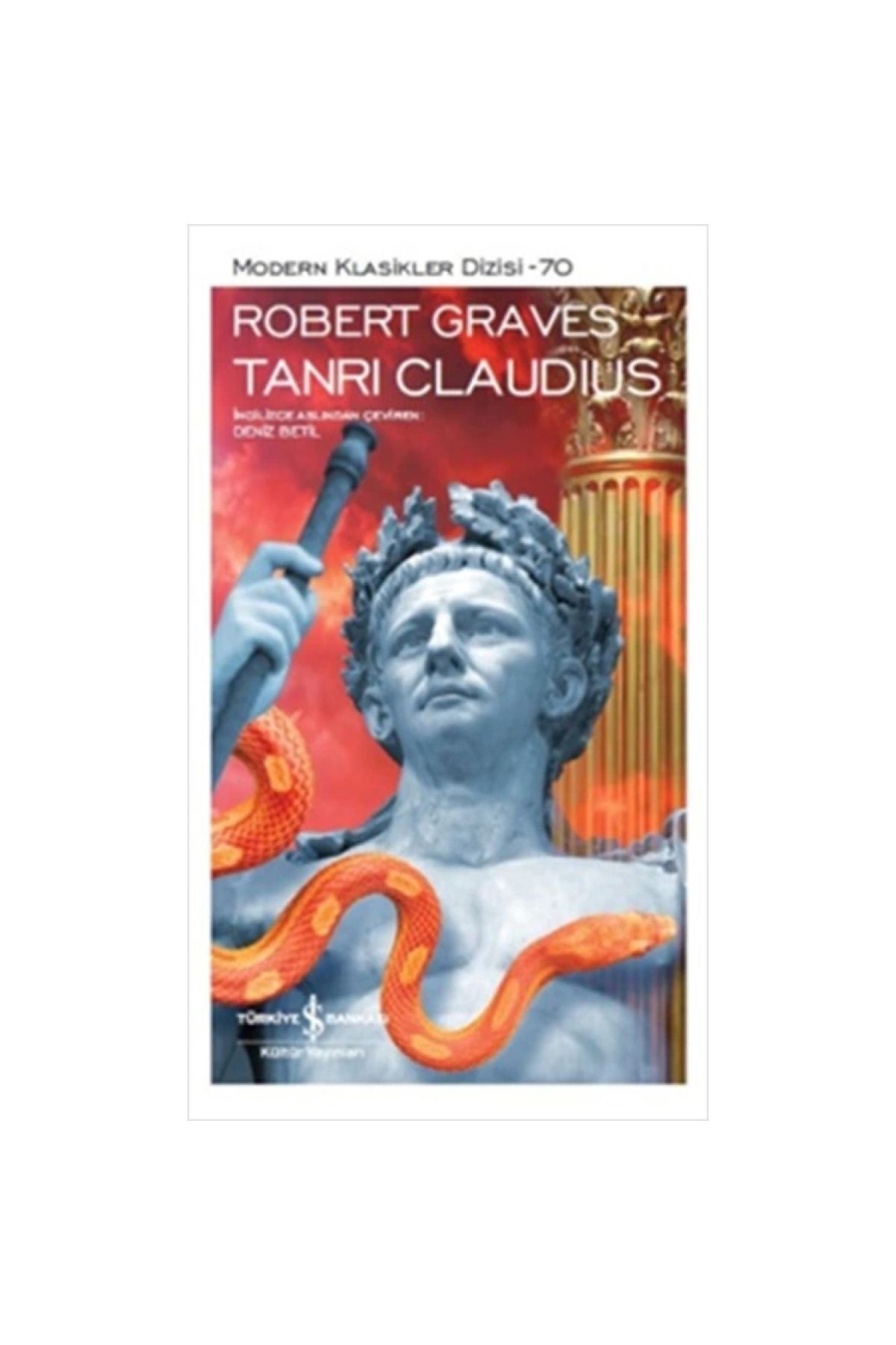 Tanrı Claudius | İş Bankası Kültür Yayınları - Modern Klasikler (Ciltli)