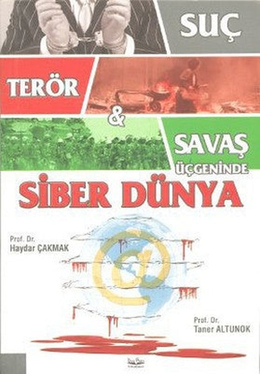 Suç Terör Savaş Üçgeninde Siber Dünya | Barış Platin