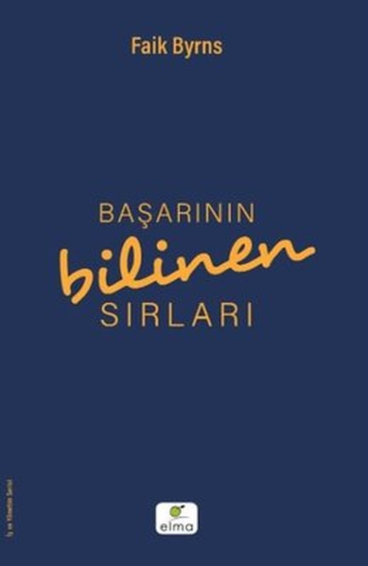 Başarının Bilinen Sırları | Elma Yayınevi
