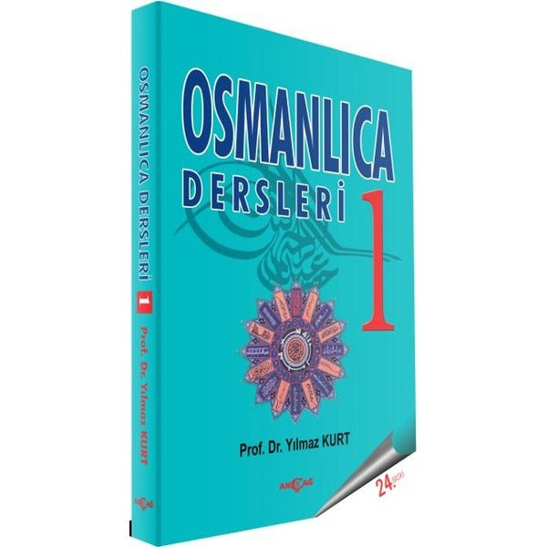 Osmanlıca Dersleri 1 | Akçağ Yayınları (Ciltsiz)