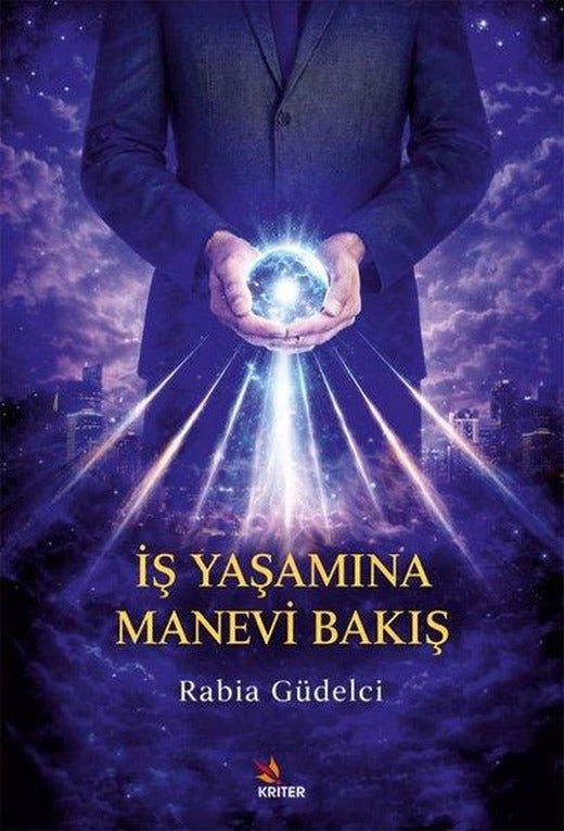 İş Yaşamına Manevi Bakış | Kriter (İnce Kapak)