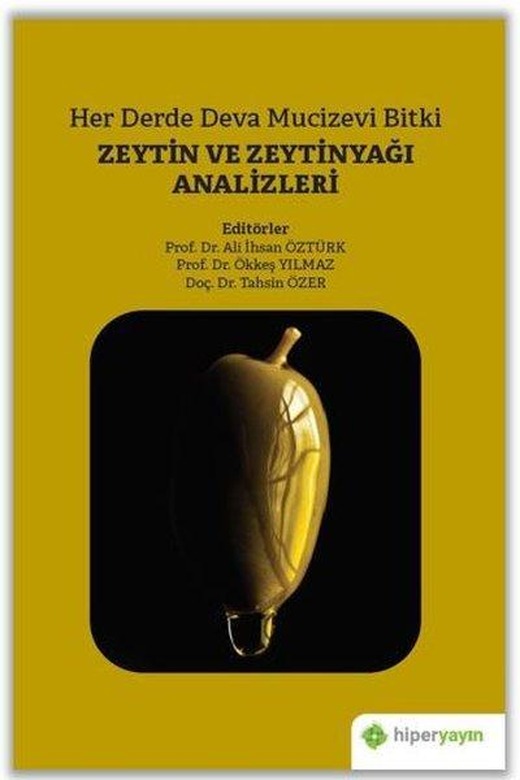Her Derde Deva Mucizevi Bitki Zeytin ve Zeytinyağı Analizleri | Hiperlink (İnce Kapak)
