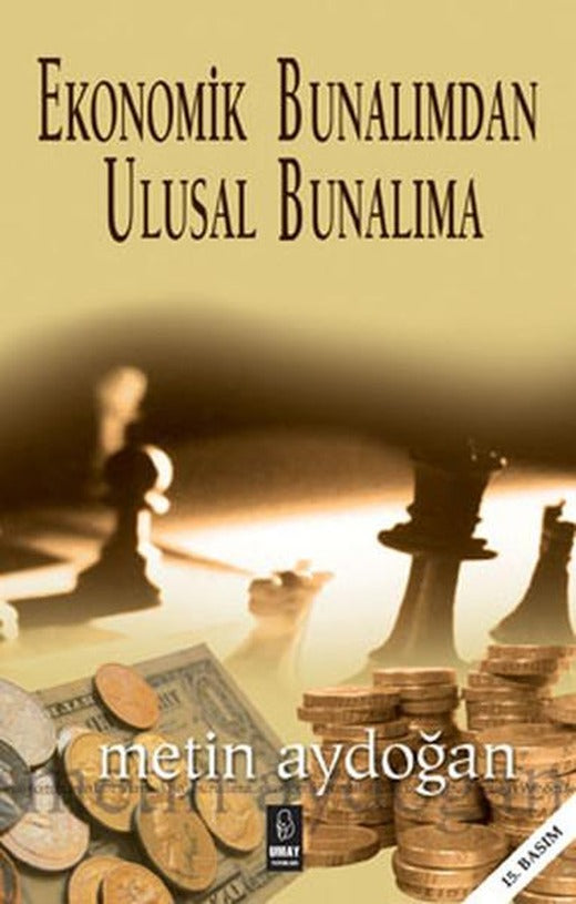 Ekonomik Bunalımdan Ulusal Bunalıma | Umay Yayınları - Yayınevi Genel Dizisi (İnce Kapak)
