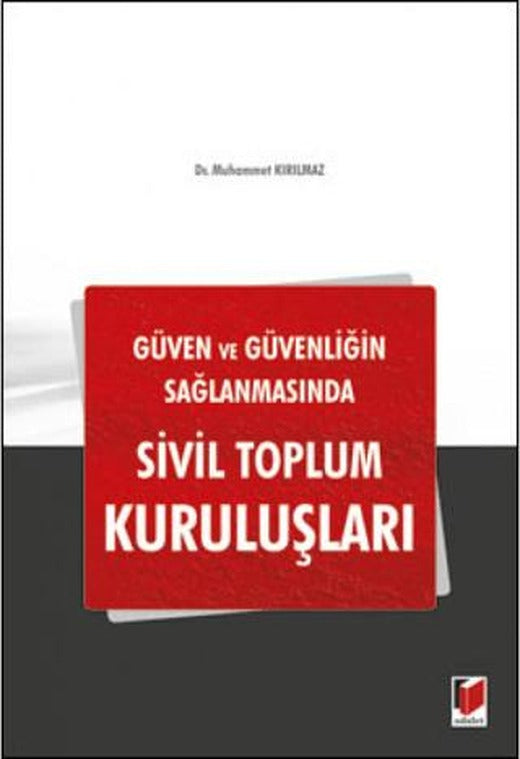 Güven ve Güvenliğin Sağlanmasında Sivil Toplum Kuruluşları
