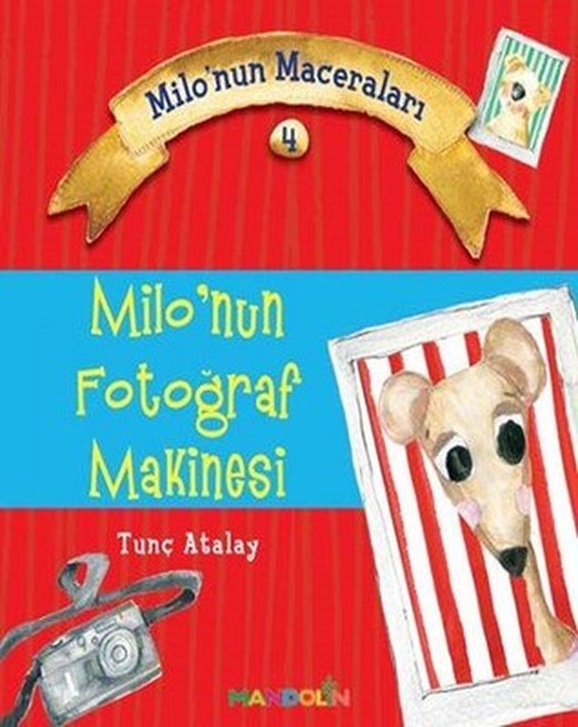 Milo'nun Maceraları 4-Milo'nun Fotoğraf Makinesi | Mandolin
