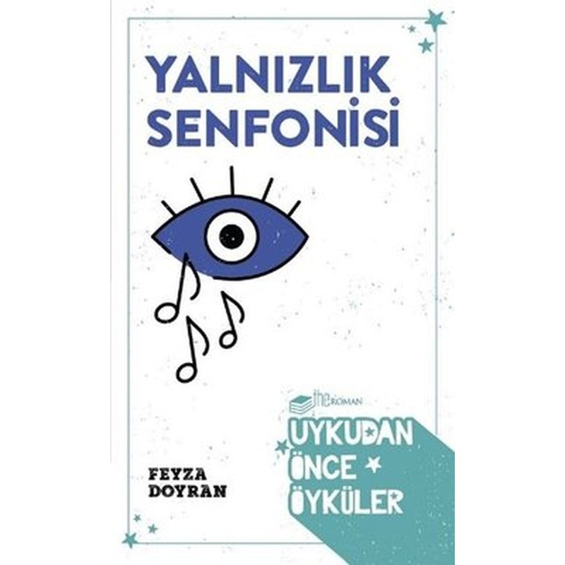 Yalnızlık Senfonisi - Uykudan Önce Öyküler | The Roman