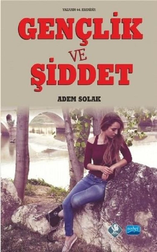 Gençlik ve Şiddet | Nobel Akademik Yayıncılık (İnce Kapak)