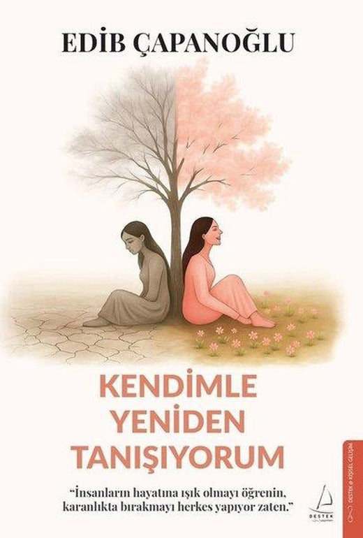 Kendimle Yeniden Tanışıyorum | Destek Yayınları (İnce Kapak)