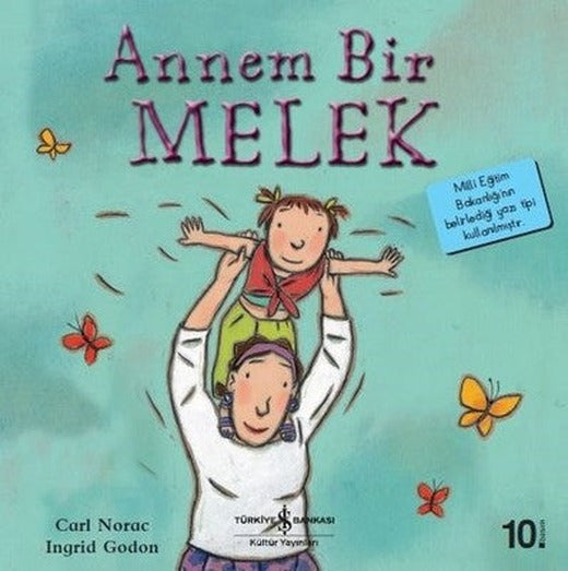 Annem Bir Melek-İlk Okuma Kitaplarım | İş Bankası Kültür Yayınları