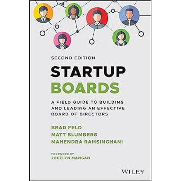 Startup Boards : A Field Guide to Building and Leading an Effective Board of Directors | John Wiley and Sons