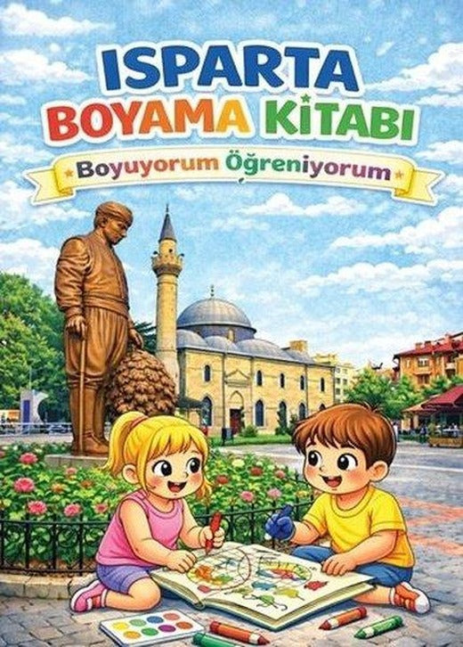 Isparta Boyama Kitabı - Boyuyorum Öğreniyorum | Mondes Yayınları (İnce Kapak)
