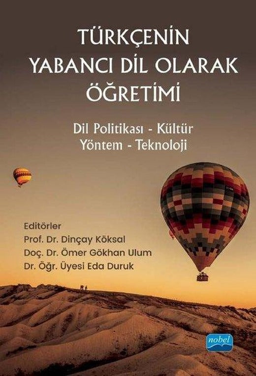Türkçenin Yabancı Dil Olarak Öğretimi: Dil Politikası - Kültür - Yöntem - Teknoloji | Nobel Akademik Yayıncılık (İnce Kapak)