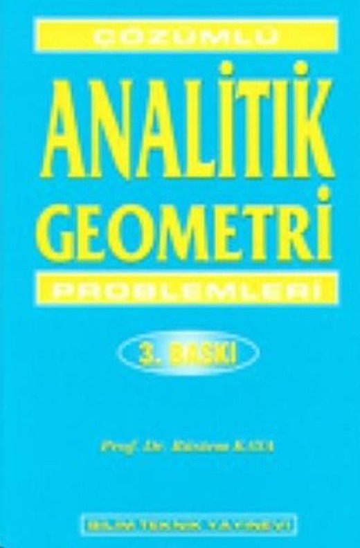 Çözümlü Analitik Geometri Problemleri | Bilim Teknik Yayınevi (İnce Kapak)