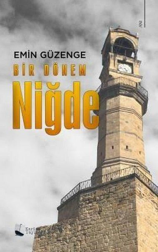 Bir Dönem Niğde | Karina Yayınevi (İnce Kapak)