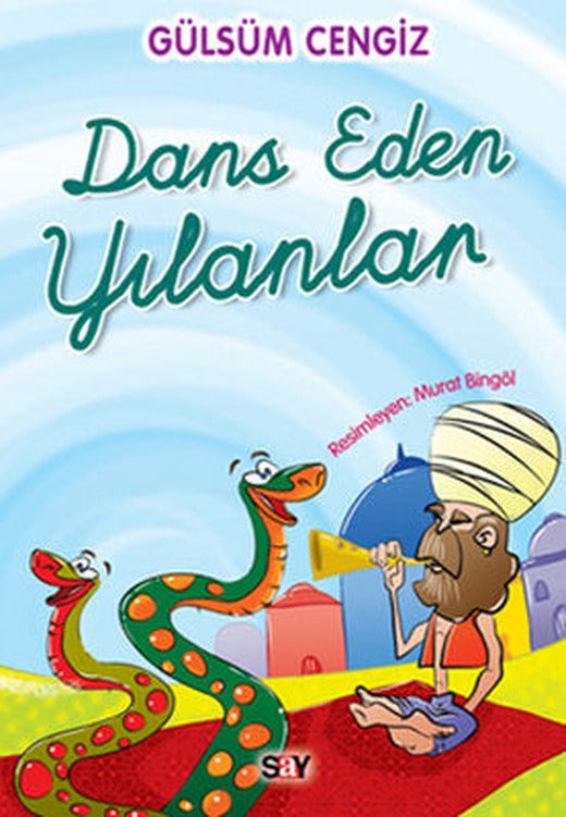 Tırtıl Kitapları 4 Dans Eden Yılanlar | Say Yayınları