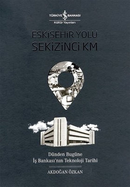 Eskişehir Yolu Sekizinci Km | İş Bankası Kültür Yayınları