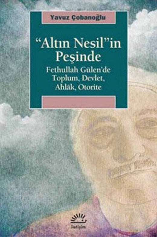 Altın Nesilin Peşinde | İletişim Yayınları