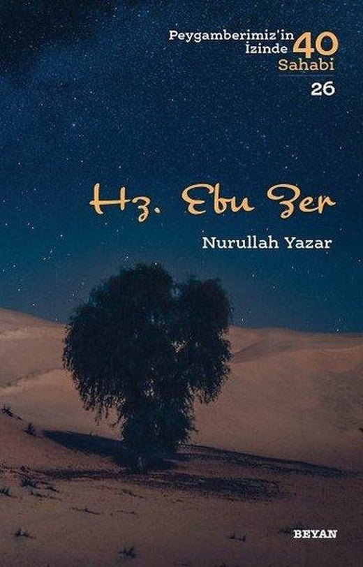 Hz. Ebu Zer-Peygamberimiz'in İzinde 40 Sahabi 26 | Beyan Yayınları (İnce Kapak)