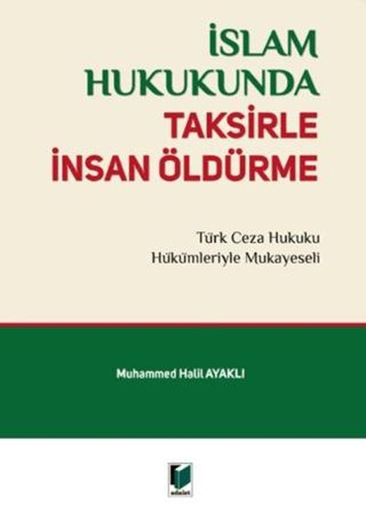 İslam Hukukunda Taksirle İnsan Öldürme