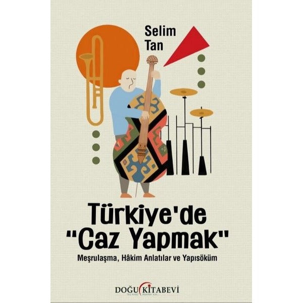 Türkiye’de Caz Yapmak | Doğu Kitabevi (Ciltsiz)