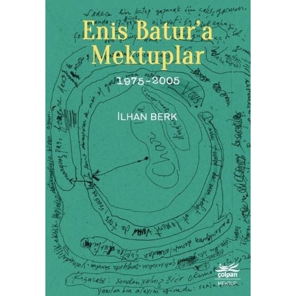 Enis Batur'a Mektuplar 1975-2005 | Çolpan (İnce Kapak)