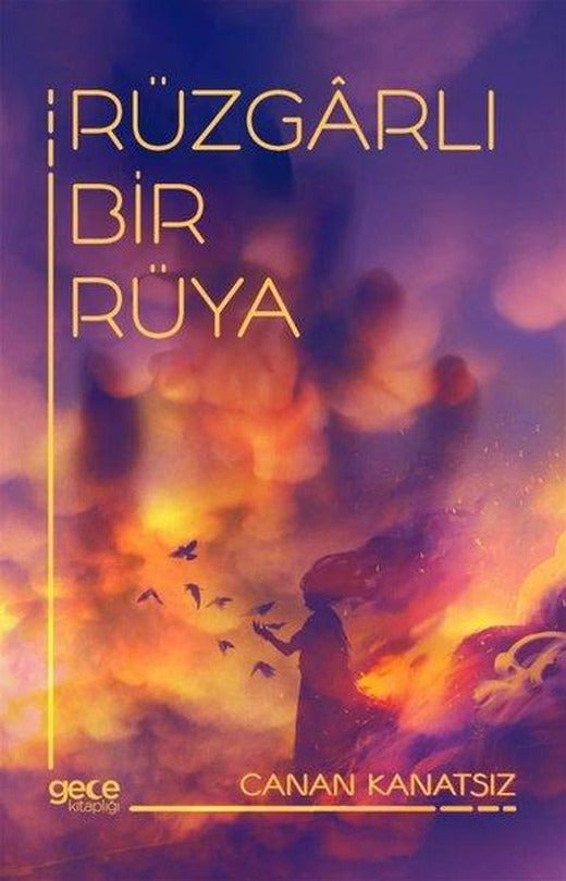 Rüzgarlı Bir Rüya | Gece Kitaplığı (İnce Kapak)
