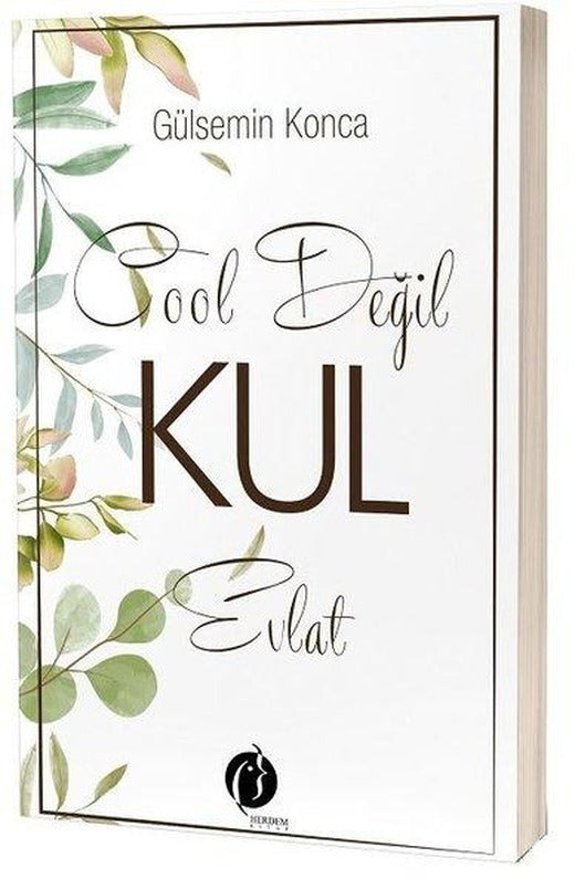 Cool Değil Kul Evlat | Herdem Kitap (İnce Kapak)