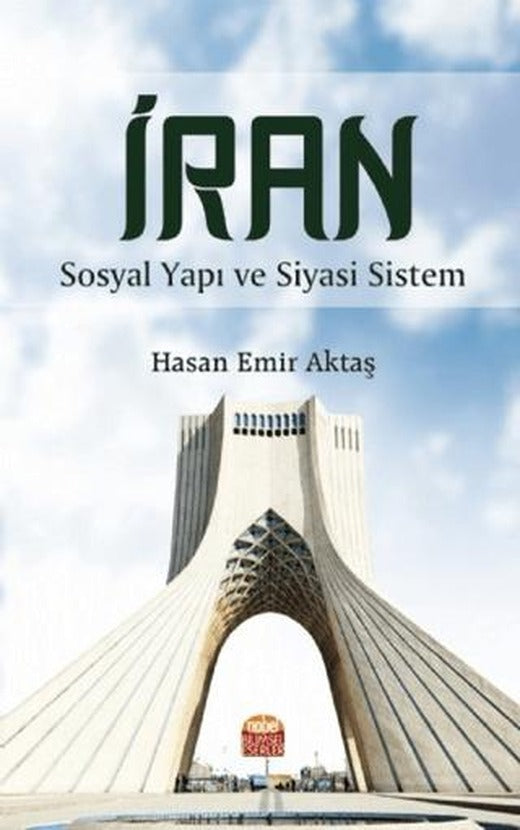 İran - Sosyal Yapı ve Siyasi Sistem | Nobel Bilimsel Eserler (Ciltsiz)