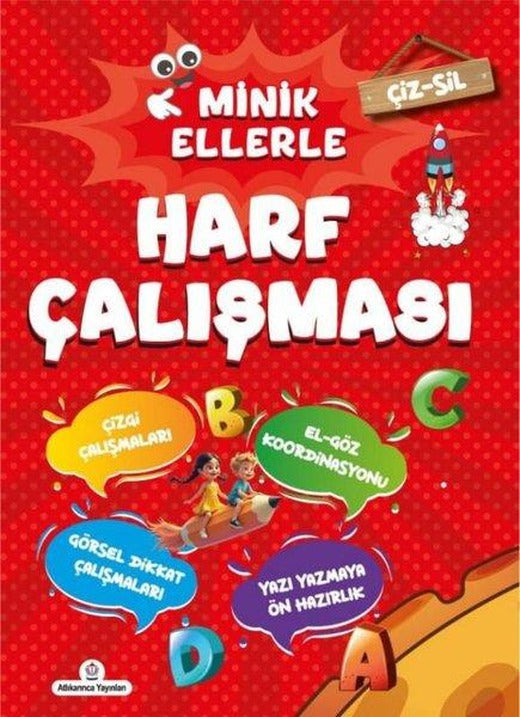 Minik Ellerle Çiz - Sil Harf Çalışması - Kalem Hediyeli | Atlı Karınca Yayınları (İnce Kapak)