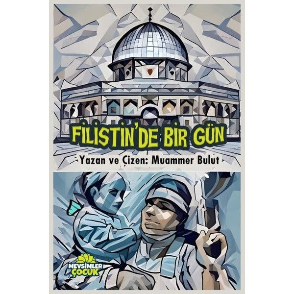 Filistin'de Bir Gün |Mevsimler Çocuk (İnce Kapak)